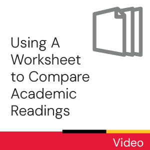 Video: Using A Worksheet to Compare Academic Readings