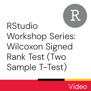 (video) RStudio Workshop Series: Wilcoxon Signed-Rank Test (Two Sample Equivalent)