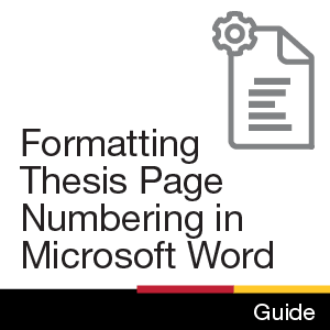 Formatting Thesis Page Numbering in Microsoft Word