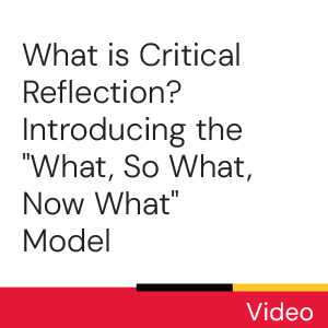 Video: What is critical reflection?