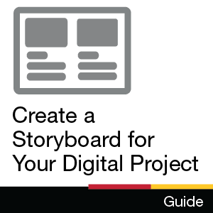 Guide: Create a Storyboard for Your Digital Project