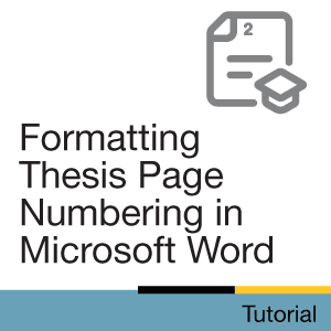 Formatting Thesis Page Numbers in Microsoft Word: Tutorial.