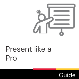 Guide: Present like a Pro