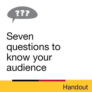 Handout: Seven questions to know your audience
