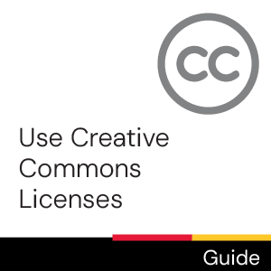Guide: Use Creative Commons Licenses