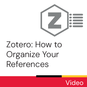 Video: Zotero: How to Organize Your References