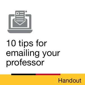 Handout: 10 tips for emailing your professor