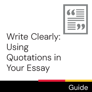 Guide: Using Quotations in Your Essay