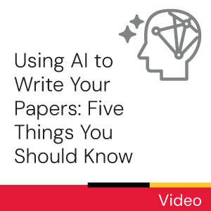 Using AI to Write Your Papers: Five Things You Should Know