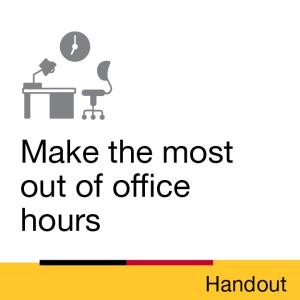 Handout: Make the most out of office hours
