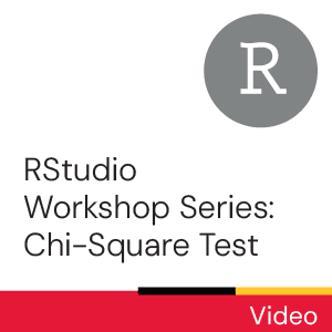 RStudio Workshop Series: Chi-Square Test (Video)