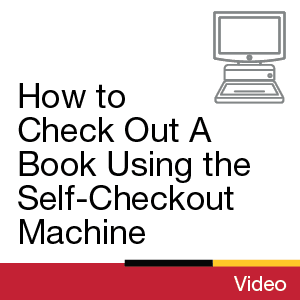 Video: How to Check Out A Book Using the Self-Checkout Machine