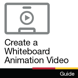 Guide: Create a Whiteboard Animation Video