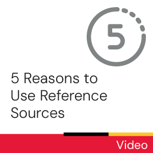 Video: 5 reasons to use reference sources