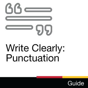 Guide: Write Clearly: Punctuation