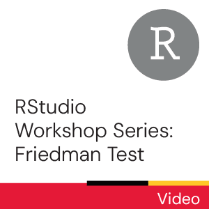 RStudio Workshop Series: Friedman Test (video)
