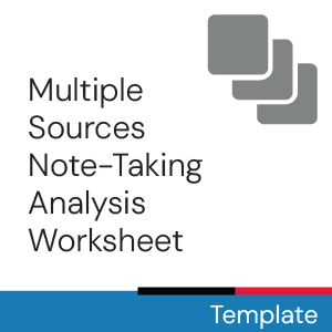 Multiple Sources - Note-taking Analysis Worksheet