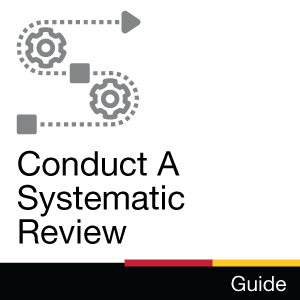 Guide: Conduct a Systematic Review