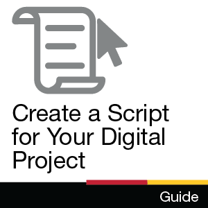 Guide: Create a Script for Your Digital Project