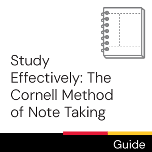 Guide: Study effectively: The Cornell Method of Note Taking