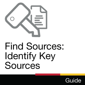 Guide: Find Sources: Indetify Key Sources