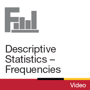 Descriptive Statistics – Frequencies (video)