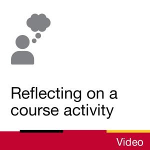 Video: Reflecting on a course activity