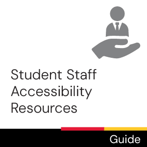 Guide: Student Staff Accessibility Resources