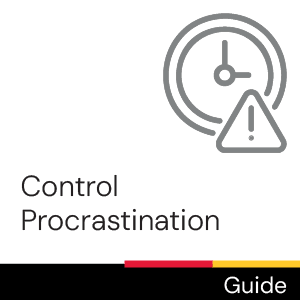 Guide: Control Procrastination.
