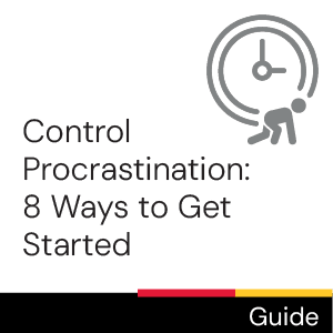 Guide: Control procrastination: 8 ways to get started