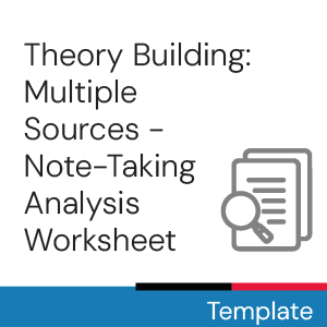 Theory Building: Multiple Sources - Note-taking Analysis Worksheet Template.