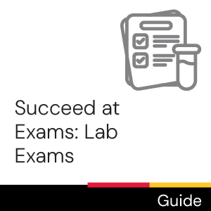 Guide: Succeed at exams: Lab exams