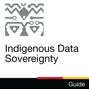Guide: Indigenous Data Sovereignty
