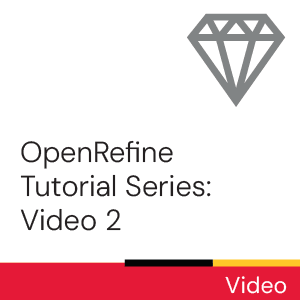 OpenRefine Tutorial Series: Video 2