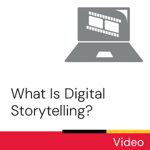 Video: What is Digital Storytelling?