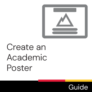 Guide: Create an Academic Poster.