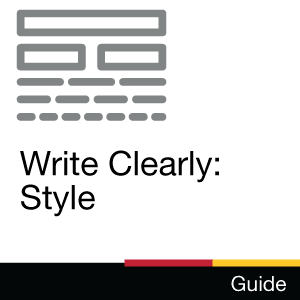 Guide: Write Clearly: Style