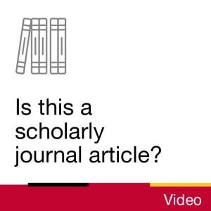 Video: Is this a scholarly journal article?