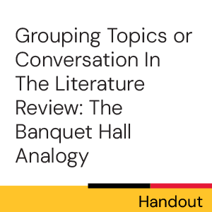 Grouping Topics or Conversations in the Literature Review