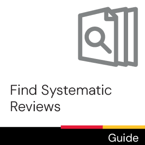 Guide: Find Systemic Reviews