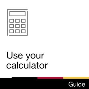 Guide: Use your calculator