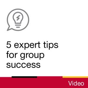 Video: 5 expert tips for group success