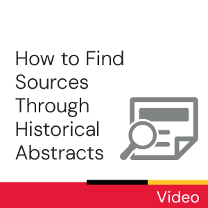 Video: How to Find Sources Through Historical Abstracts