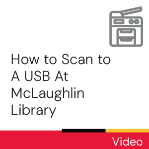 Video: How to scan a USB at McLaughlin Library